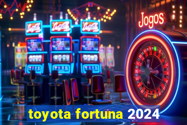 toyota fortuna 2024