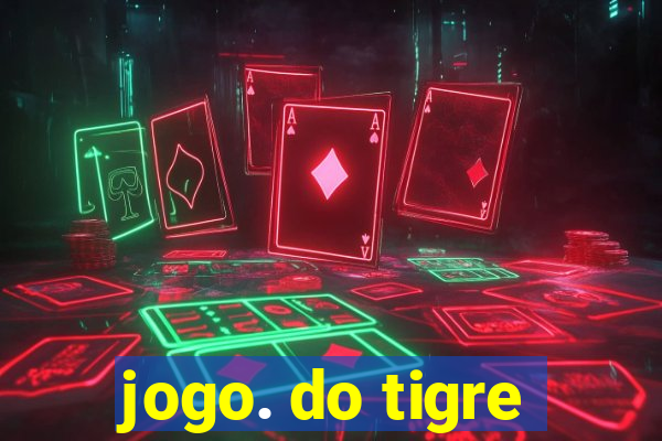 jogo. do tigre