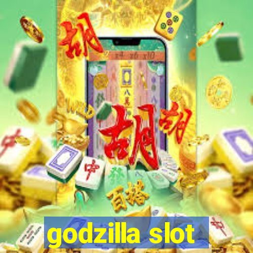 godzilla slot