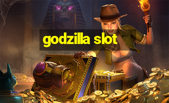 godzilla slot