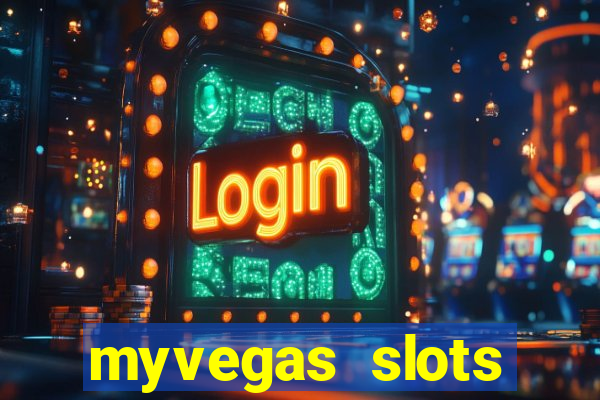 myvegas slots casino slots