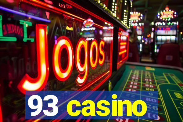 93 casino