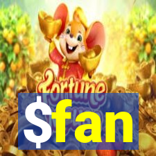 $fan