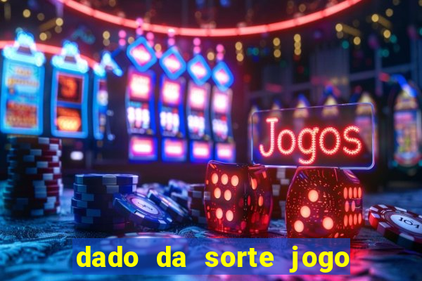 dado da sorte jogo do bicho