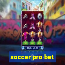 soccer pro bet