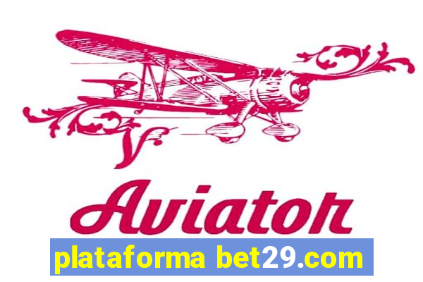 plataforma bet29.com