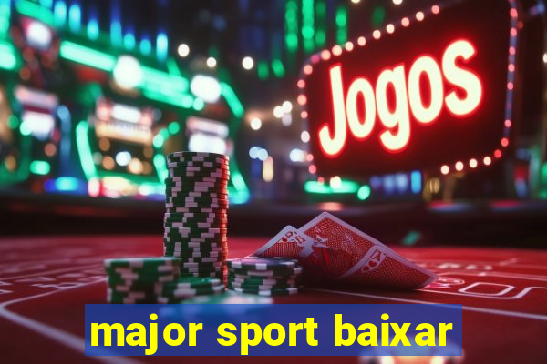 major sport baixar