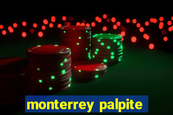 monterrey palpite