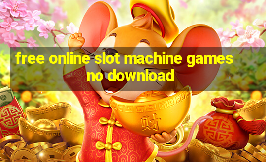 free online slot machine games no download