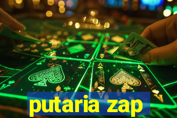 putaria zap