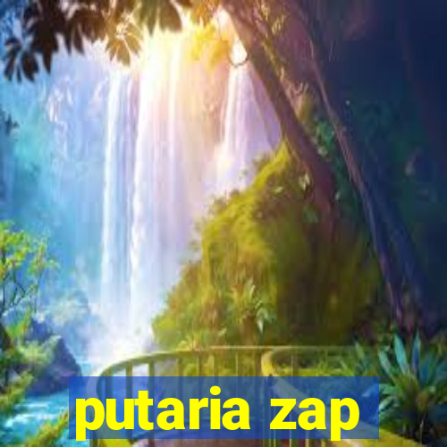 putaria zap