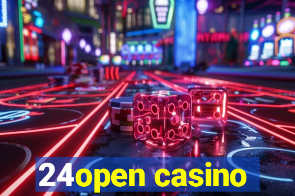 24open casino