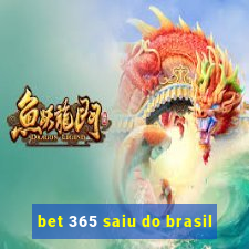 bet 365 saiu do brasil