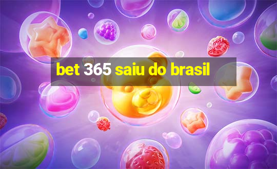 bet 365 saiu do brasil