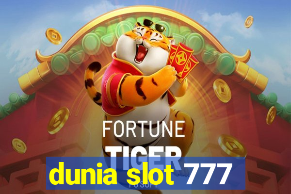 dunia slot 777