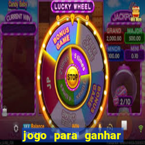 jogo para ganhar dinheiro de gra?a