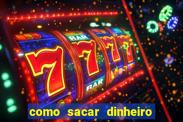 como sacar dinheiro no golden slots