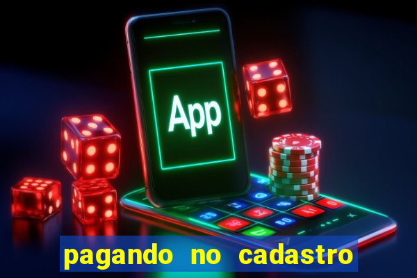 pagando no cadastro sem depósito