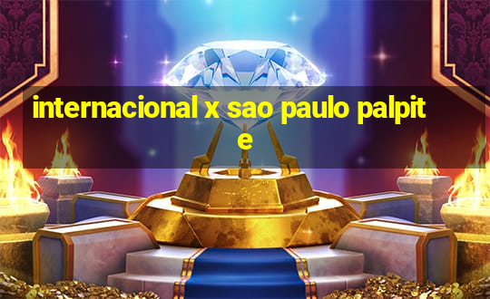 internacional x sao paulo palpite