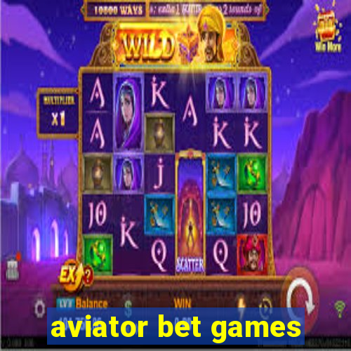 aviator bet games