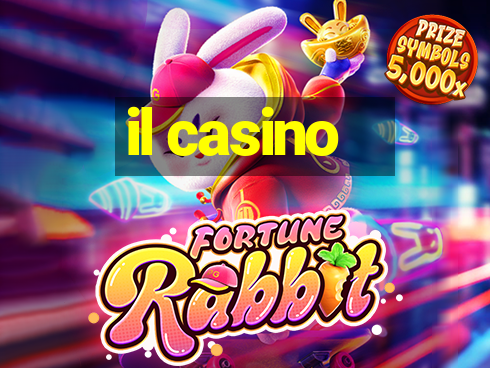 il casino