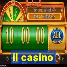 il casino