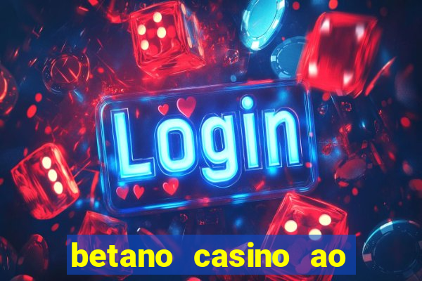 betano casino ao vivo online