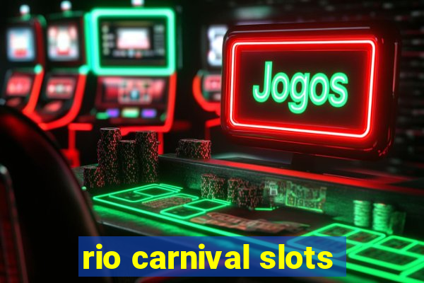 rio carnival slots