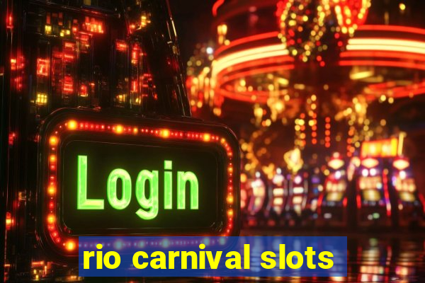 rio carnival slots