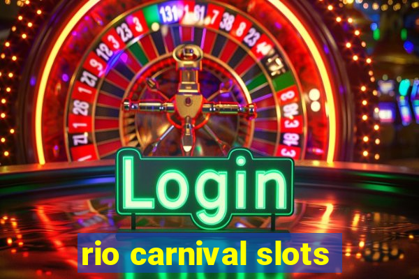 rio carnival slots