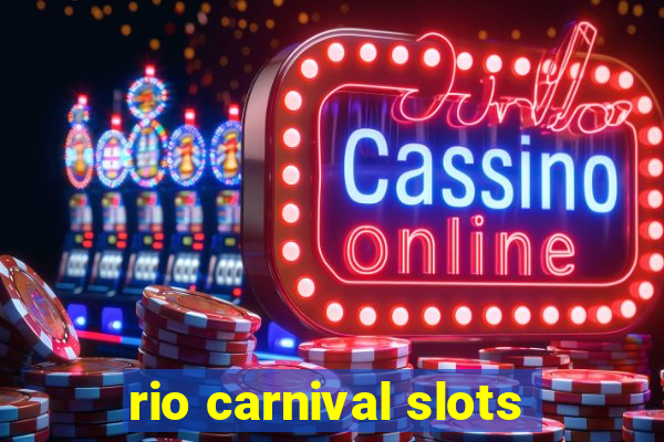 rio carnival slots