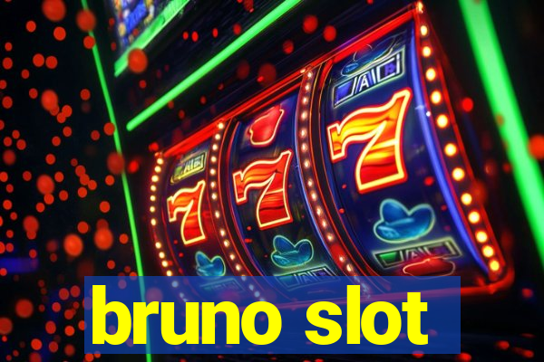 bruno slot