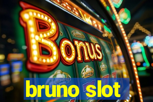 bruno slot