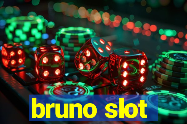 bruno slot