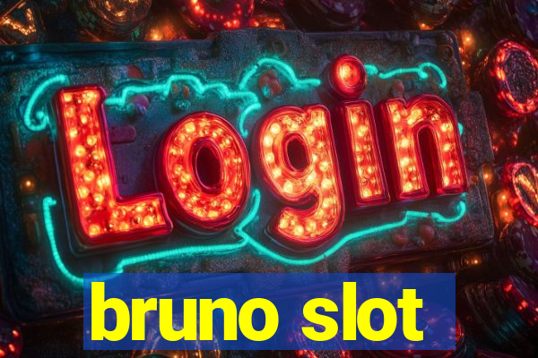 bruno slot