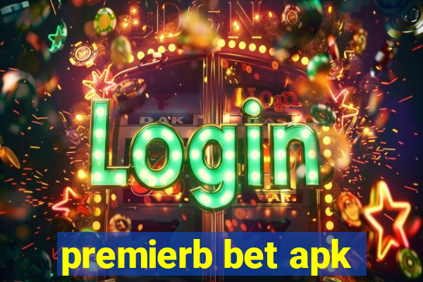 premierb bet apk