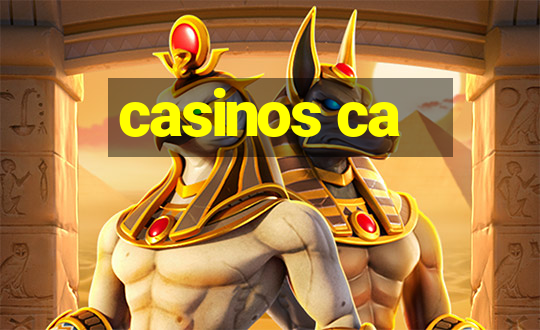 casinos ca