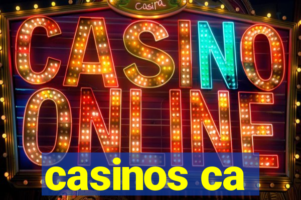 casinos ca