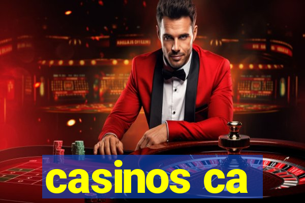 casinos ca