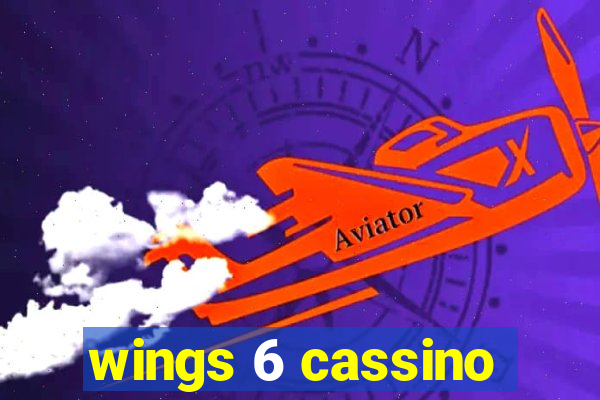 wings 6 cassino