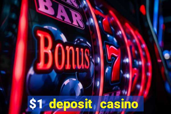 $1 deposit casino 2018 nz