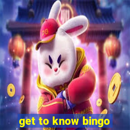 get to know bingo