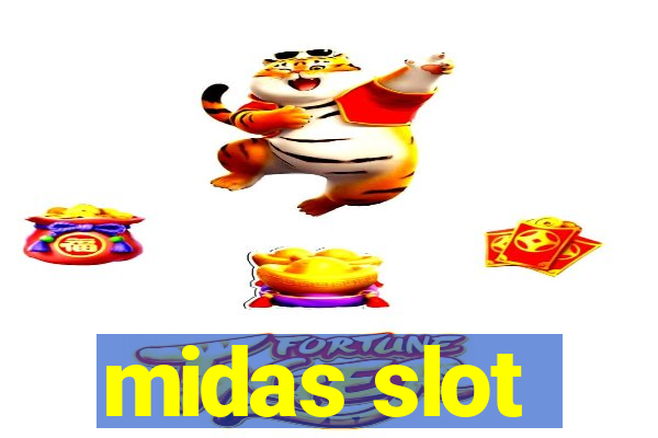 midas slot