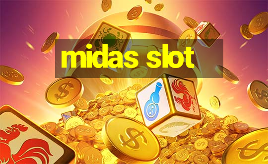 midas slot