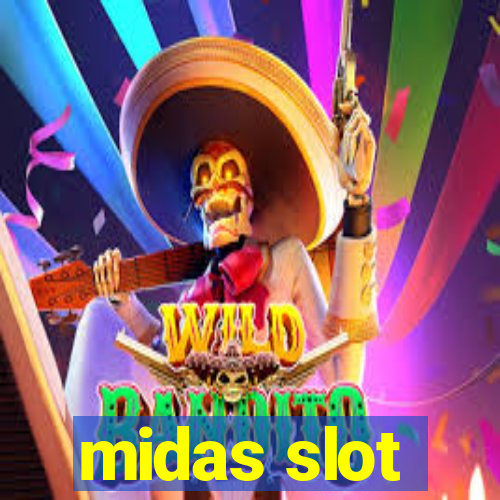 midas slot