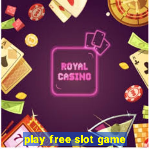 play free slot game