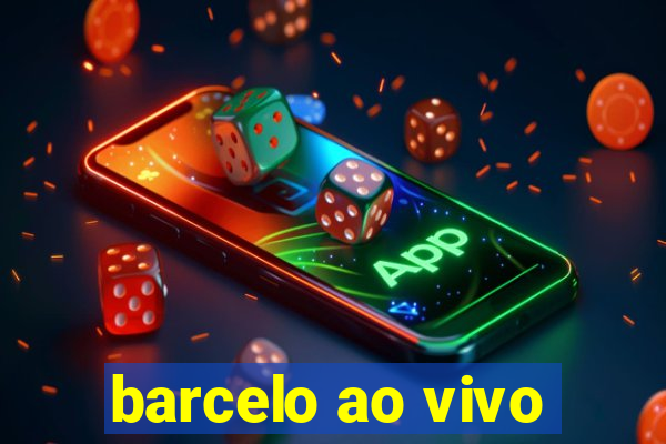 barcelo ao vivo