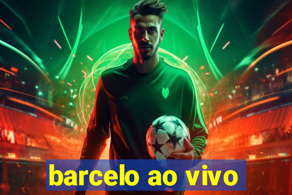 barcelo ao vivo