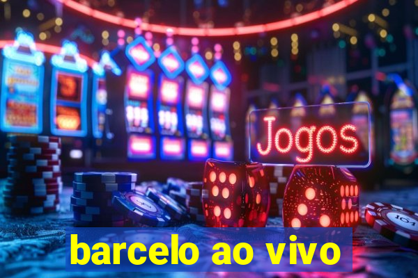 barcelo ao vivo