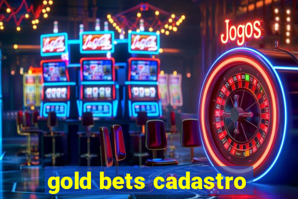 gold bets cadastro